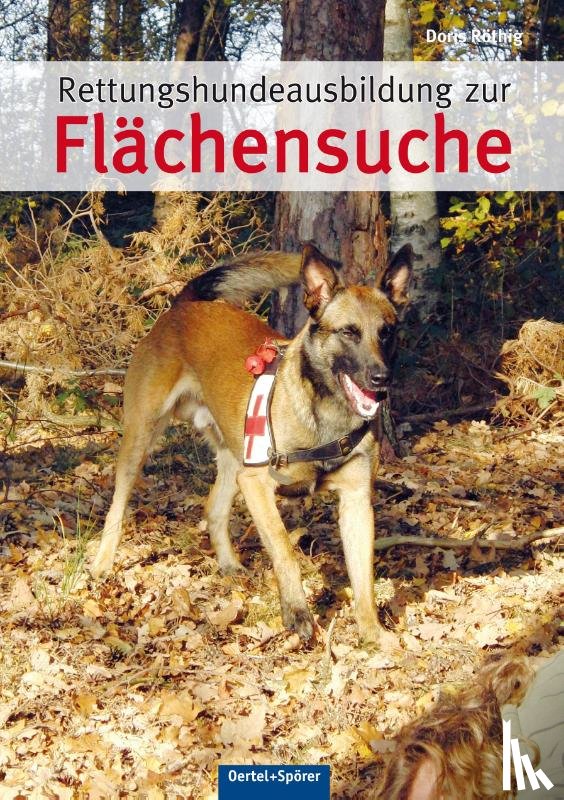 Röthig, Doris - Rettungshundeausbildung zur Flächensuche