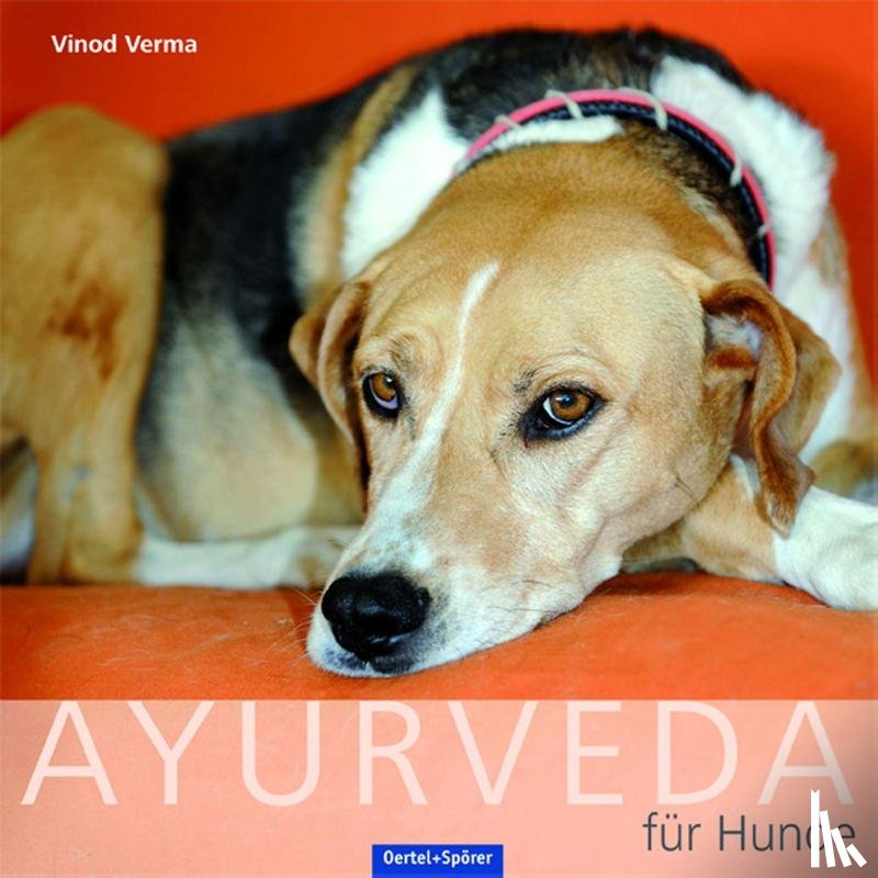 Verma, Vinod - Ayurveda für Hunde