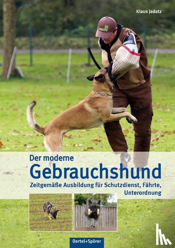 Jadatz, Klaus - Der moderne Gebrauchshund