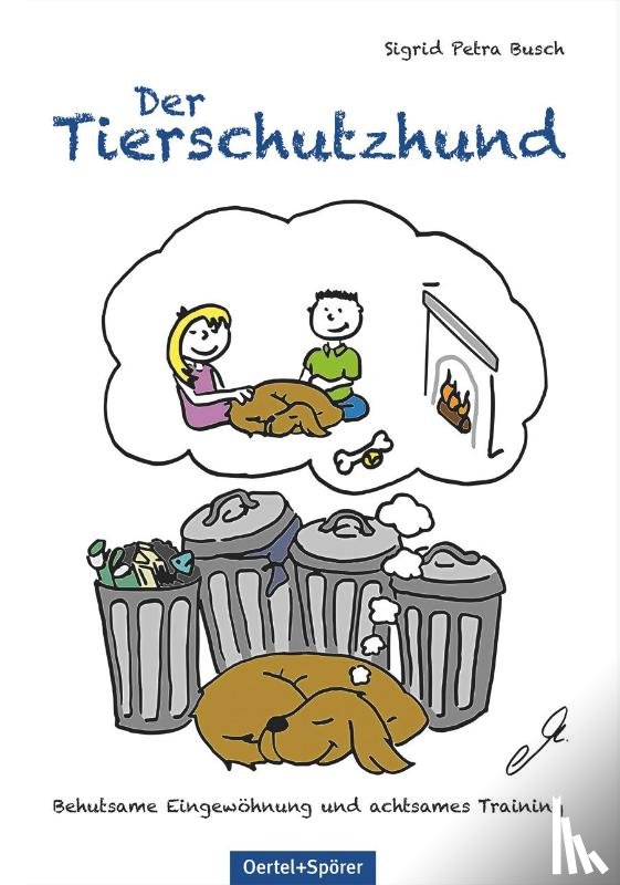 Busch, Sigrid Petra - Der Tierschutzhund