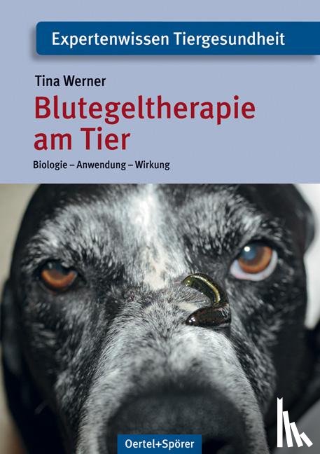 Werner, Tina - Blutegeltherapie am Tier