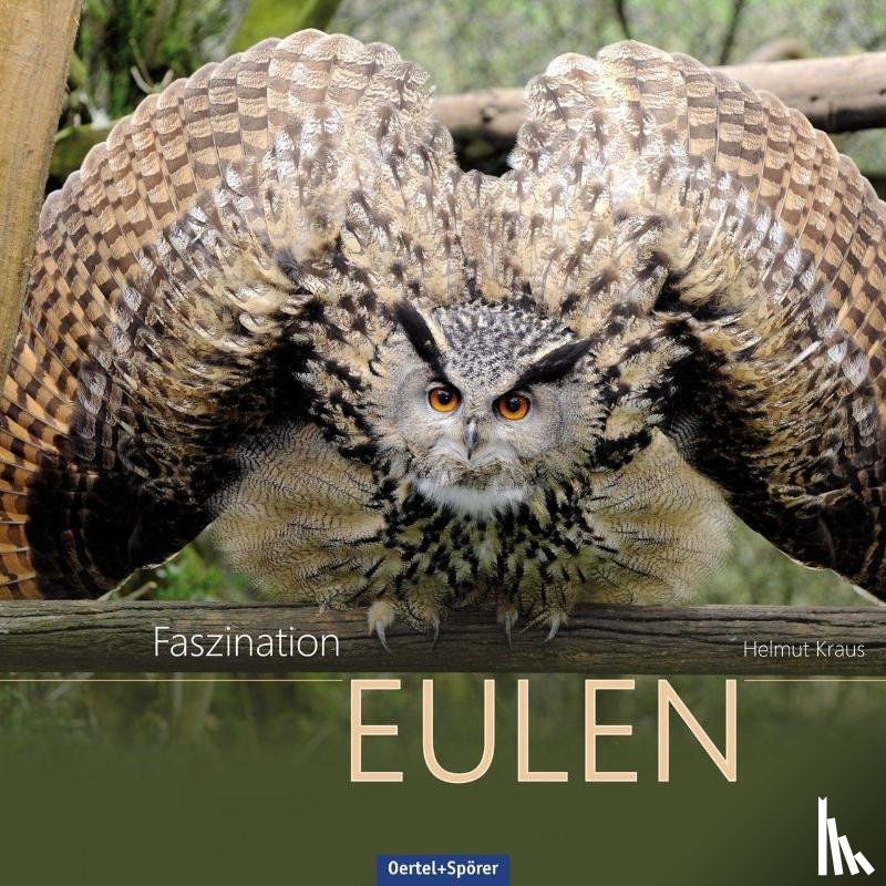 Kraus, Helmut - Faszination Eulen