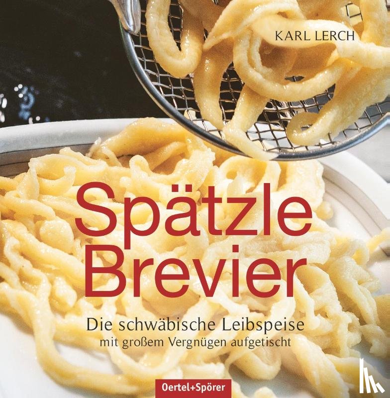 Lerch, Karl - Spätzle-Brevier
