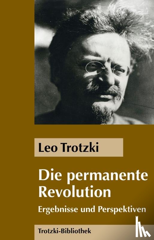 Trotzki, Leo - Die Permanente Revolution