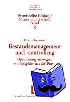 Hartmann, Horst - Bestandsmanagement und -controlling. - Optimierungsstrategien mit Beispielen aus der Praxis.