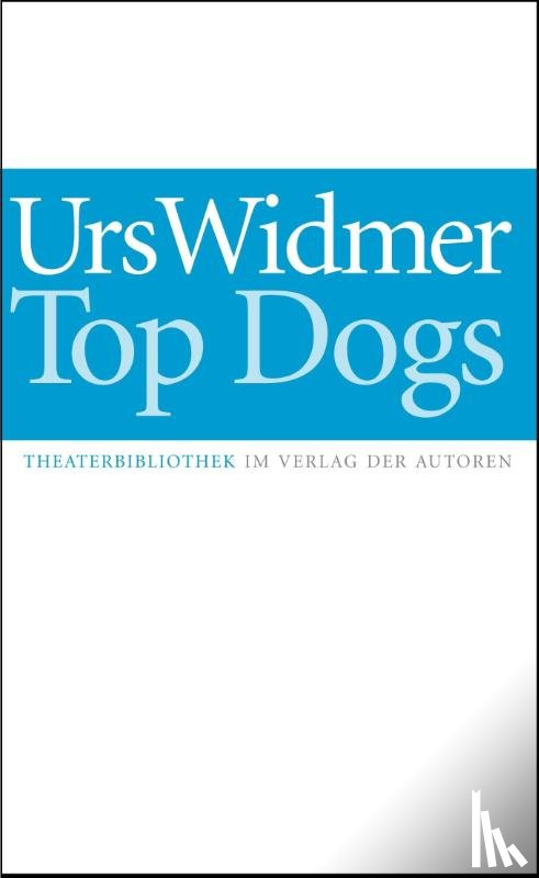 Widmer, Urs - Top Dogs