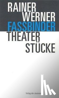 Fassbinder, Rainer Werner - Theaterstücke