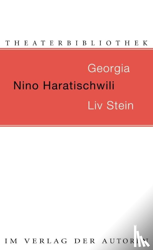 Haratischwili, Nino - Georgia / Liv Stein