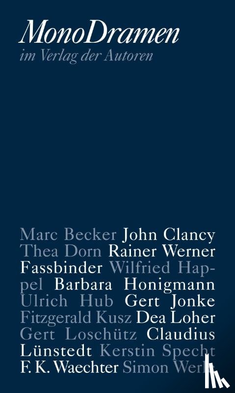 Becker, Marc, Dorn, Thea, Fassbinder, Rainer Werner, Happel, Wilfried - Monodramen