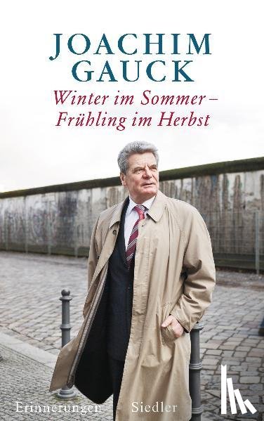 Gauck, Joachim - Winter im Sommer - Frühling im Herbst