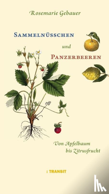Gebauer, Rosemarie - Sammelnüsschen und Panzerbeeren