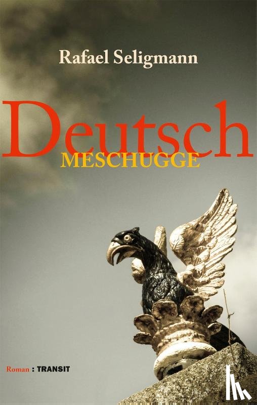 Seligmann, Rafael - Deutsch meschugge