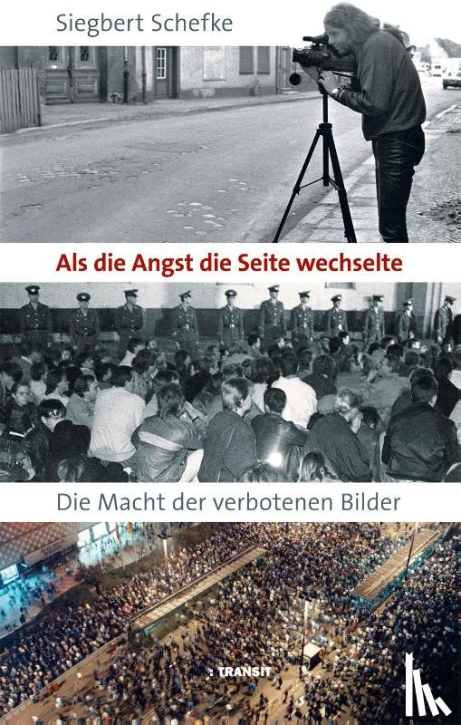 Schefke, Siegbert - Als die Angst die Seite wechselte