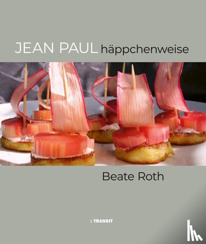 Roth, Beate - Jean Paul häppchenweise