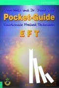 Wells, Steve, Lake, David - Pocket Guide EFT