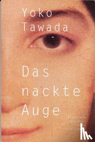 Tawada, Yoko - Das nackte Auge
