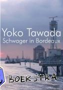 Tawada, Yoko - Schwager in Bordeaux
