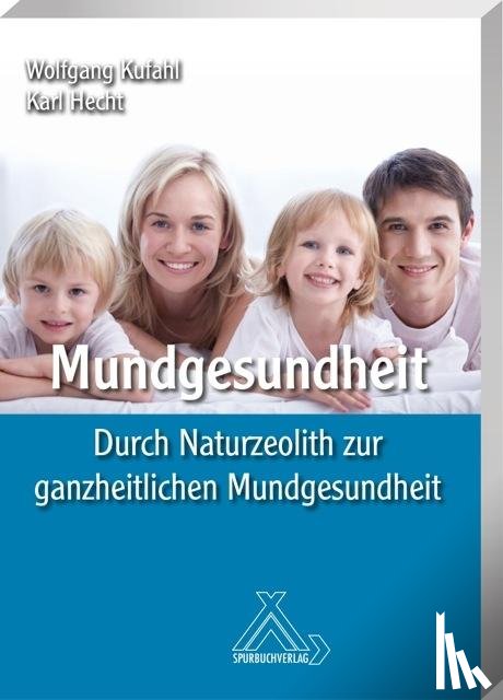 Hecht, Karl, Kufahl, Wolfgang - Mundgesundheit