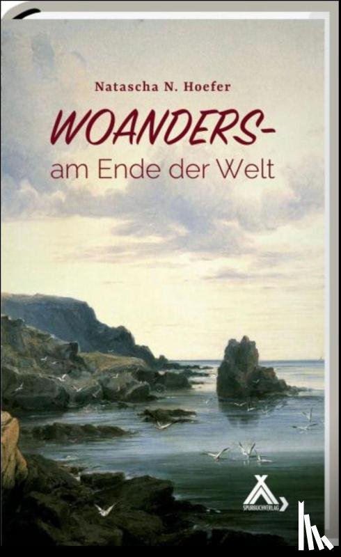 Hoefer, Natascha N. - Woanders am Ende der Welt