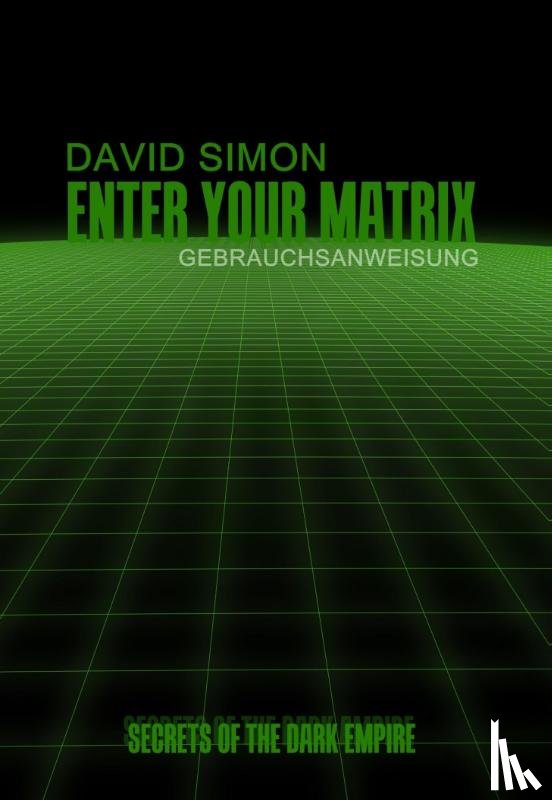 Simon, David - Enter your Matrix