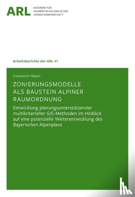 Meyer, Constantin - Zonierungsmodelle als Baustein alpiner Raumordnung