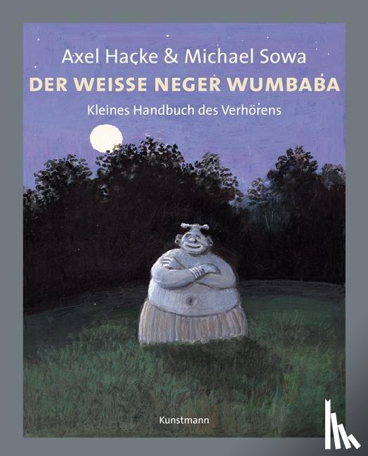 Hacke, Axel, Sowa, Michael - Der weiße Neger Wumbaba