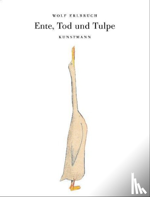 Erlbruch, Wolfgang - Ente, Tod und Tulpe