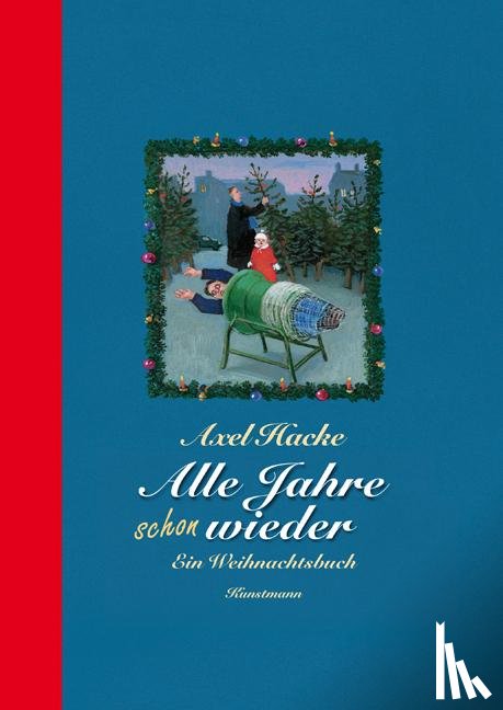 Hacke, Axel - Alle Jahre schon wieder
