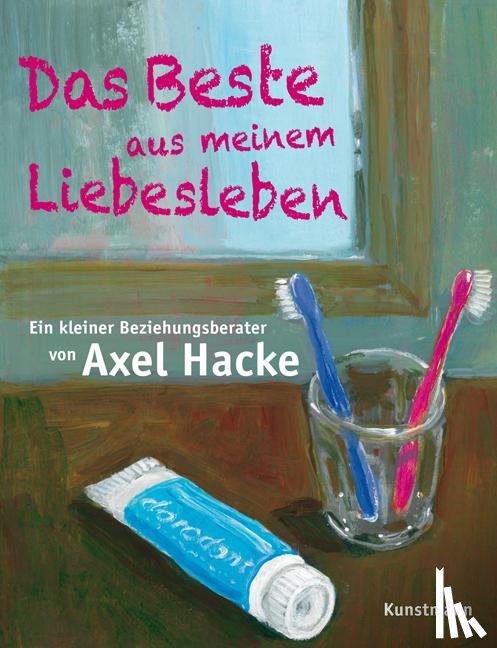 Hacke, Axel - Das Beste aus meinem Liebesleben