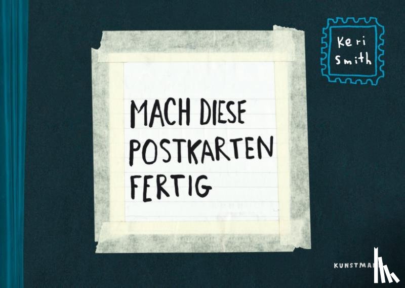 Smith, Keri - Mach diese Postkarten fertig