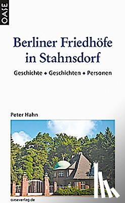 Hahn, Peter - Berliner Friedhöfe in Stahnsdorf
