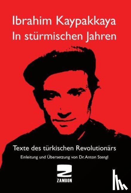 Kaypakkaya, Ibrahim - In stürmischen Jahren