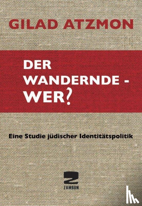 Atzmon, Gilad - Der wandernde - Wer?