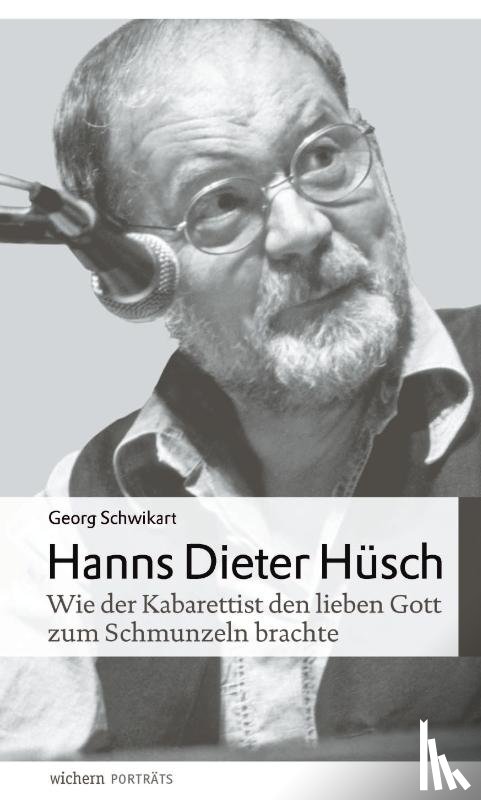 Schwikart, Georg - Hanns Dieter Hüsch