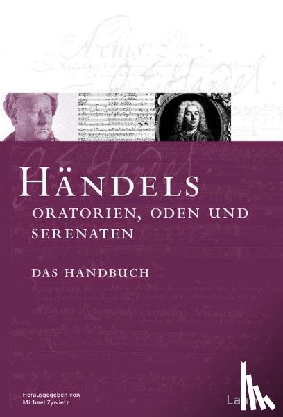  - Das Händel-Handbuch in 6 Bänden. Händels Oratorien, Oden und Serenaten