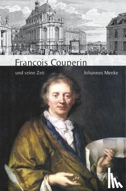 Menke, Johannes - François Couperin und seine Zeit