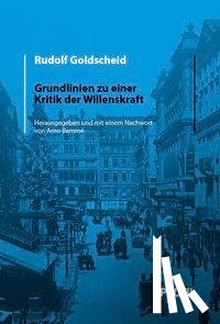Goldscheid, Rudolf - Rudolf Goldscheid: Grundlinien zu einer Kritik der Willenskraft