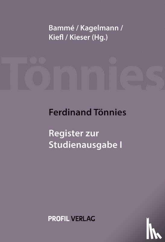 Tönnies, Ferdinand - Ferdinand Tönnies: Register zur Studienausgabe I