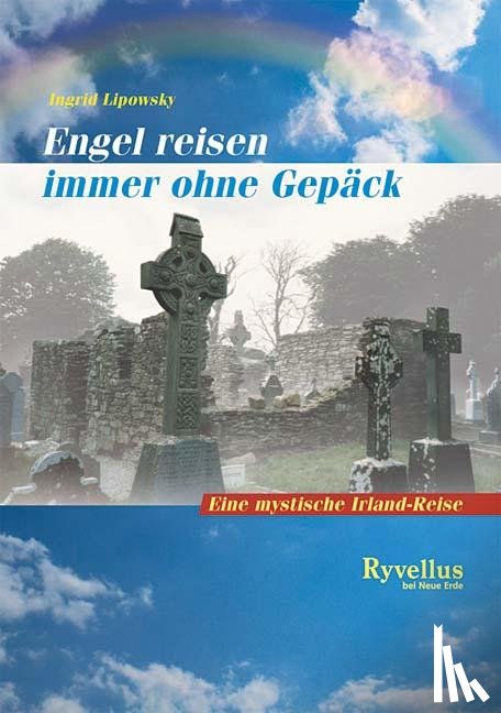 Lipowsky, Ingrid - Engel reisen immer ohne Gepäck