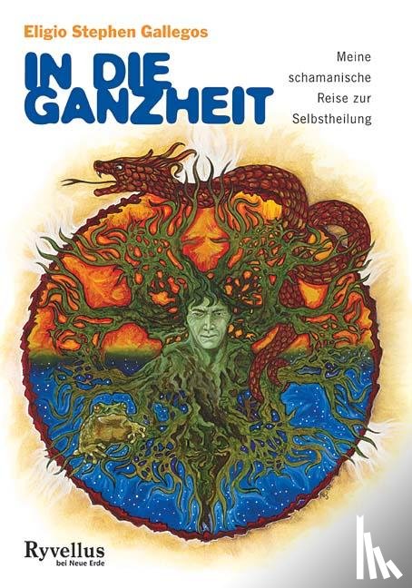 Gallegos, Eligio Stephen - In die Ganzheit