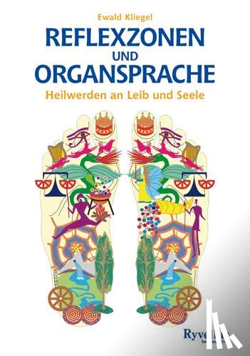 Kliegel, Ewald - Reflexzonen und Organsprache