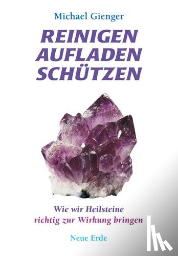 Gienger, Michael - Reinigen Aufladen Schützen