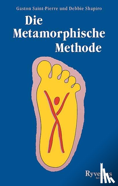 Saint-Pierre, Gaston, Shapiro, Debbie - Die Metamorphische Methode