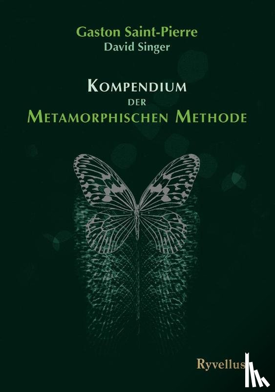Saint-Pierre, Gaston, Singer, David - Kompendium der Metamorphischen Methode