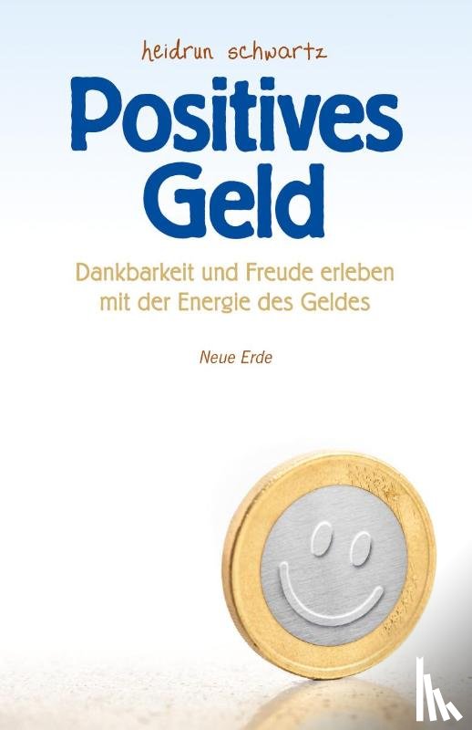 Schwartz, Heidrun - Positives Geld