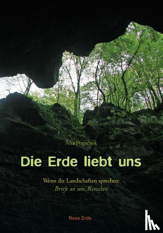Pogacnik, Ana - Die Erde liebt uns