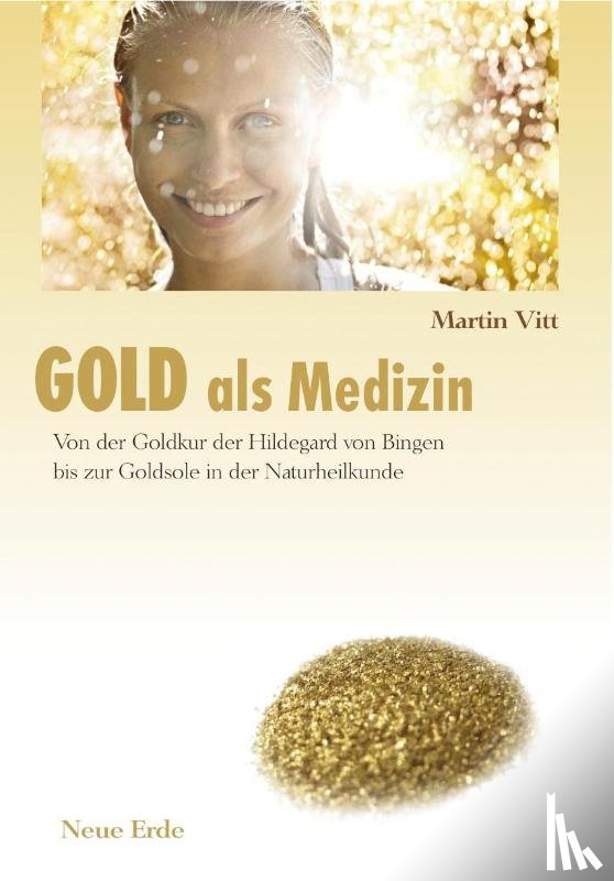 Vitt, Martin - Gold als Medizin