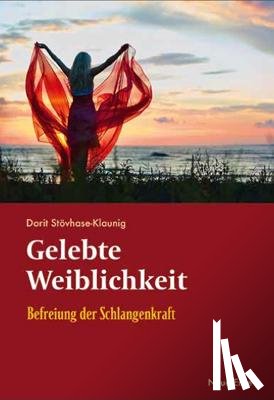 Stövhase-Klaunig, Dorit - Gelebte Weiblichkeit