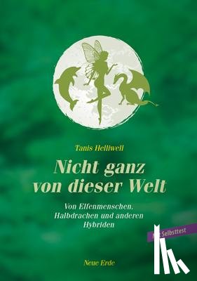 Helliwell, Tanis - Nicht ganz von dieser Welt