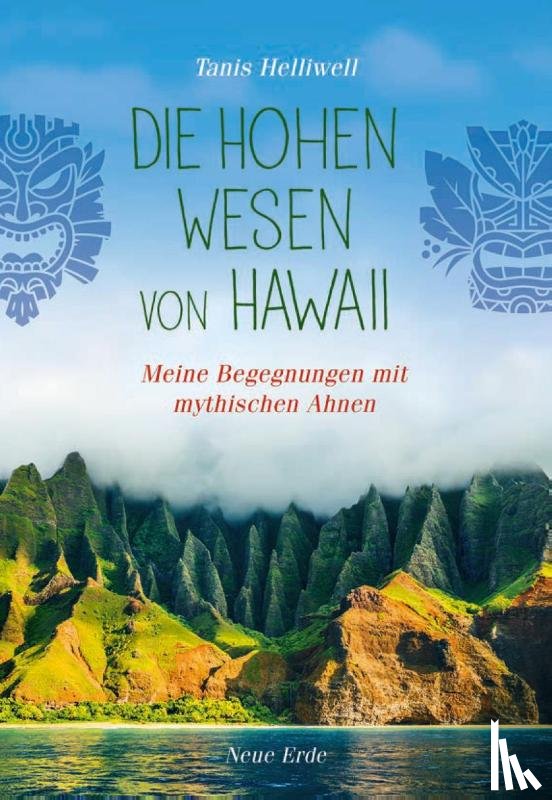 Helliwell, Tanis - Die Hohen Wesen von Hawaii